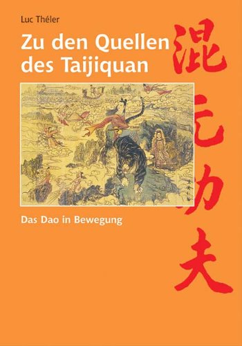 Zu den Quellen des Taijiquan: Das Dao in Bewegung Religion & Esotericism