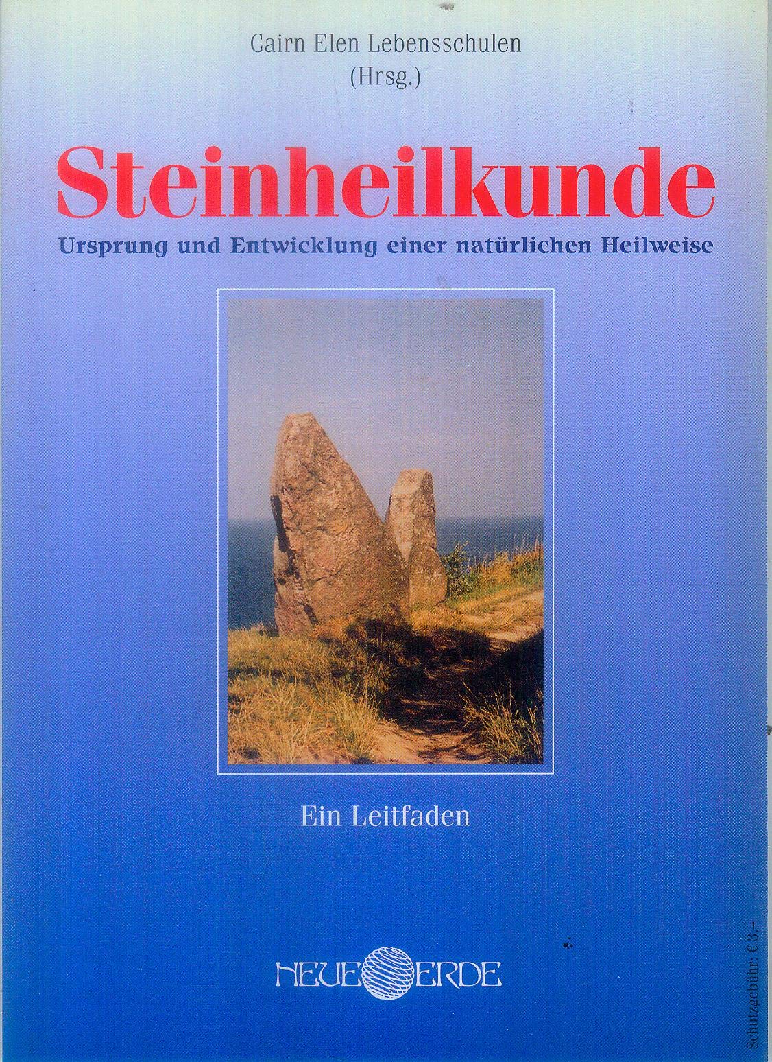 Steinheilkunde Leitfaden: Ursprung und Entwicklung einer natürlichen Heilweise Second hand books on Religion & Esotericism