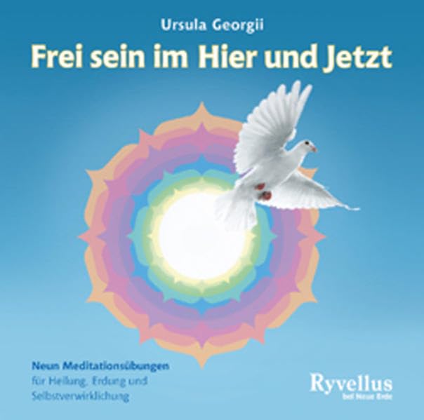 Frei sein im Hier und Jetzt: Neun Meditationsübungen für Heilung, Erdung und Selbstverwirklichung Lifestyle