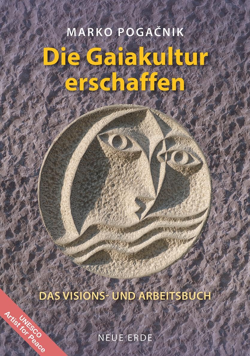 Die Gaiakultur erschaffen: Das Visions- und Arbeitsbuch General education