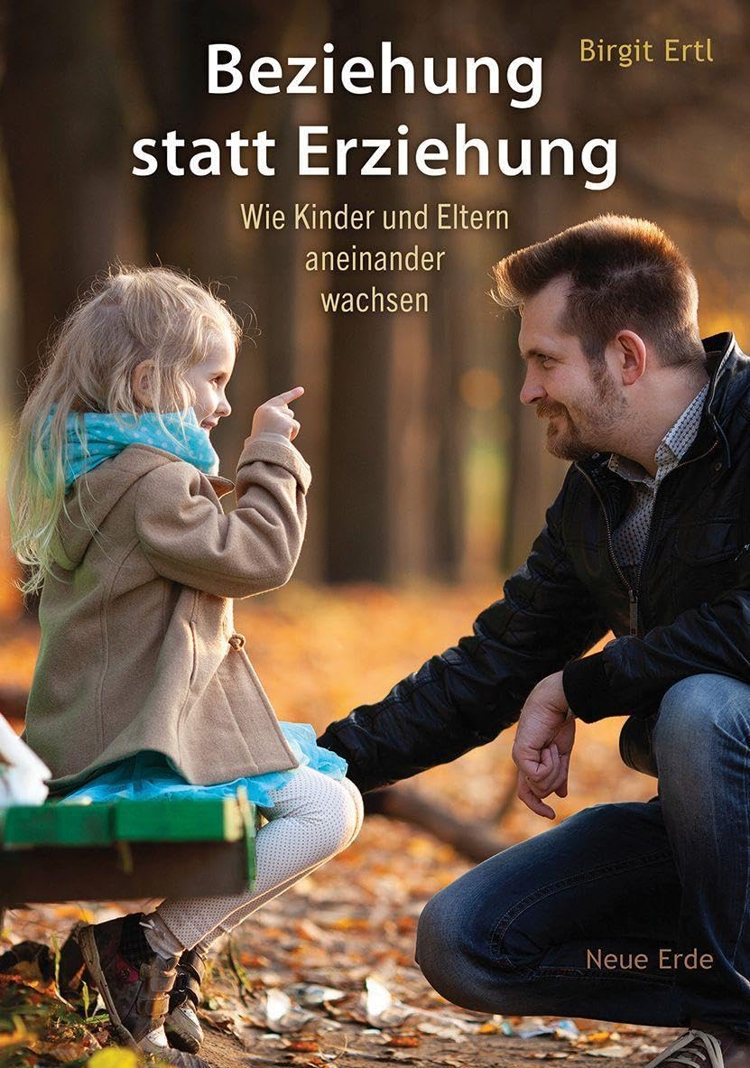 Beziehung statt Erziehung Parents & Children Books