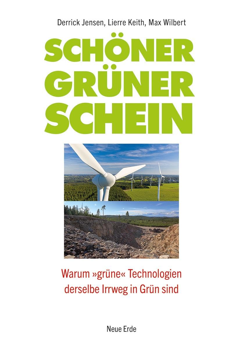 Schöner grüner Schein: Warum »grüne« Technologien derselbe Irrweg in Grün sind Mathematics