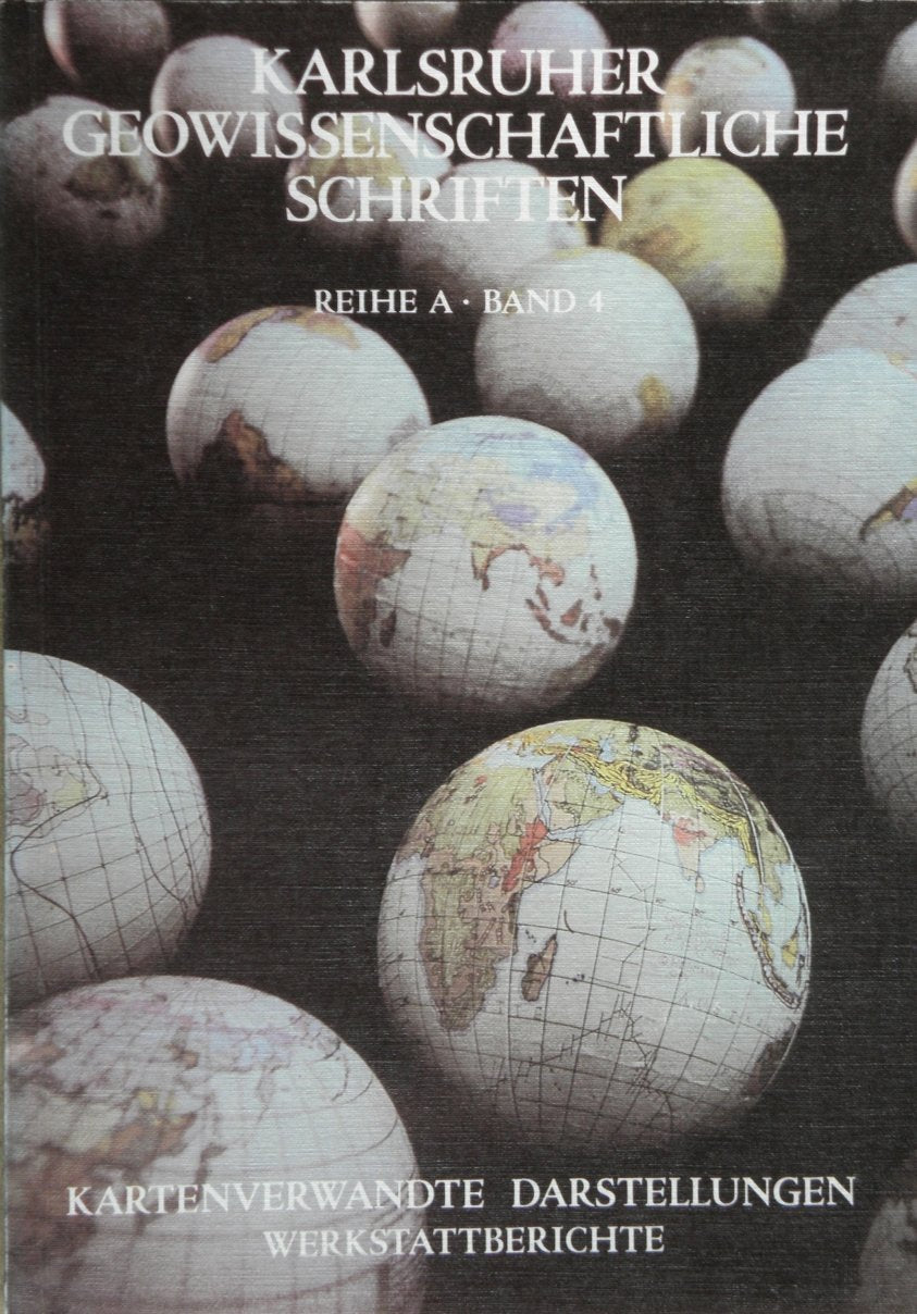 Kartenverwandte Darstellungen: Werkstattberichte (Karlsruher Geowissenschaftliche Schriften / Reihe A: Kartographie und Geographie) Books
