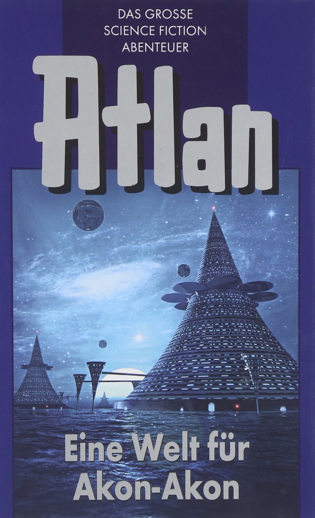 Atlan Band 36. Eine Welt für Akon-Akon Contemporary literature