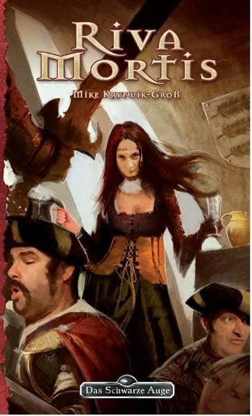Riva Mortis (Das Schwarze Auge , Band 130) Historical Fiction