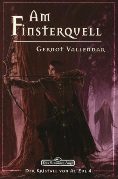 Am Finsterquell (Der Kristall von AlZul, Band 4) Contemporary literature