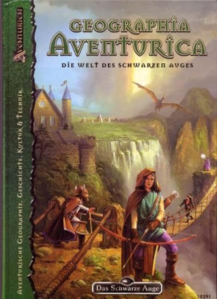 DSA-Regionalbeschreibungen / Geographia Aventurica: Aventurische Geographie, Geschichte, Kultur & Technik (Das Schwarze Auge: Hintergrundbände für Aventurien) Historical Fiction