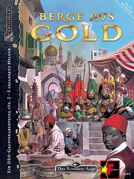 Berge aus Gold: Ein DSA-Gruppenabenteuer für 3-5 erfahrene Helden (Das Schwarze Auge: Abenteuer in Aventurien) Historical Fiction