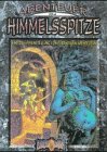 Abenteuer in Himmelsspitze: Earthdawn-Abenteuer: Eine Zusammenstellung von Earthdawn-Abenteuern Leisure & Fun