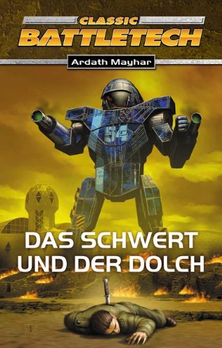 Das Schwert und der Dolch: BattleTech-Roman (Nr. 3) Crime & Thrillers