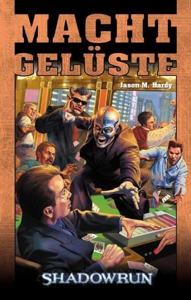 Machtgelüste: Shadowrun-Roman (Nr. 74) (Shadowrun: SR-Romane) Contemporary literature