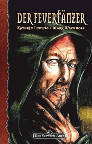 Galotta-Biographie, Bd. 2: Der Feuertänzer (Das Schwarze Auge, Band 95) Historical Fiction