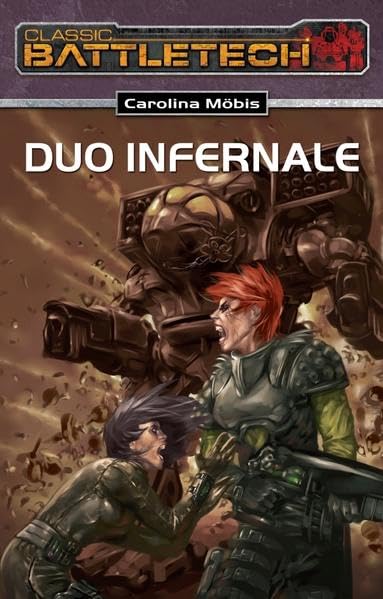 Duo Infernale: BattleTech-Roman 16: Originalausgabe (BattleTech: BT-Romane) Contemporary literature