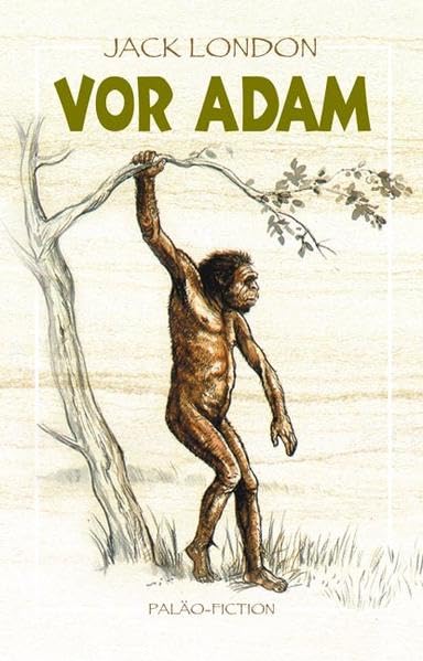 Vor Adam: Geschichten aus der Vorzeit /Paläo-Fiction Contemporary literature