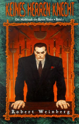 Die Maskerade des Roten Todes, Band 3: Keines Herren Knecht Books