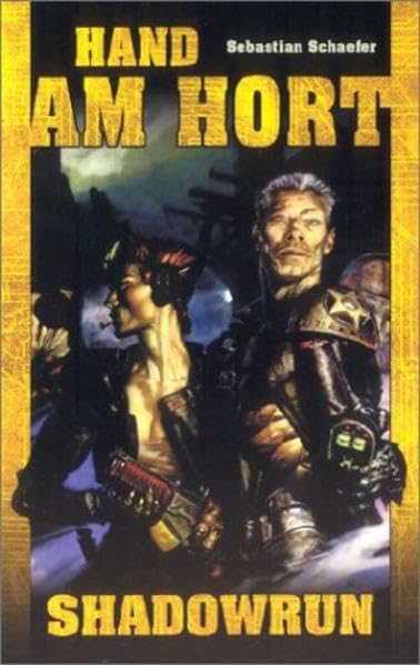 Hand am Hort: Shadowrun-Roman (Nr. 60) Books