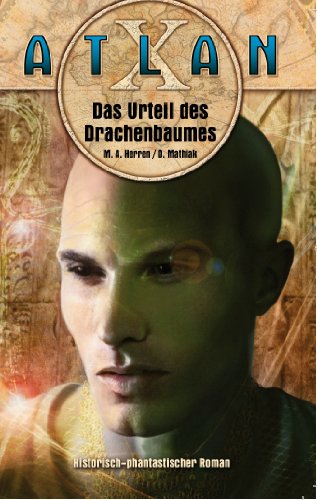 Das Urteil des Drachenbaumes: Atlan X Tamaran-Zyklus Band 3 Fantasy & Sci-Fi