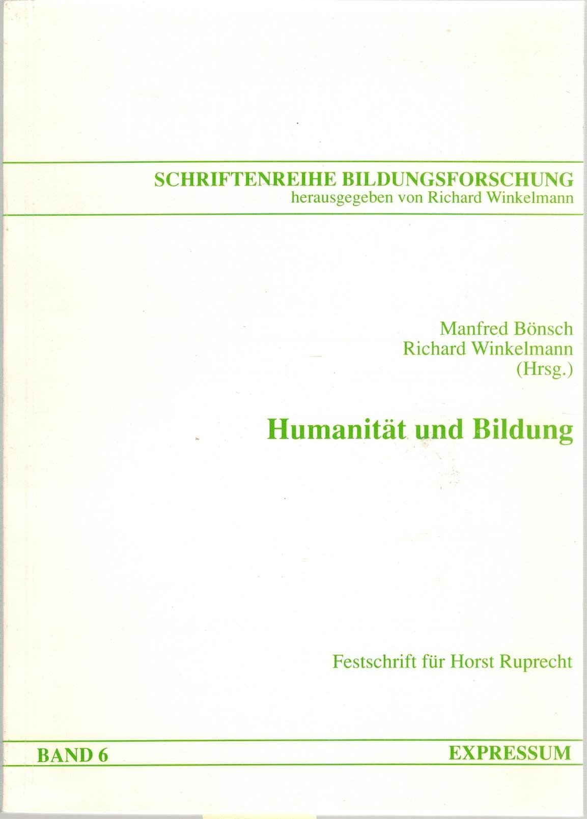 Humanität und Bildung. Festschrift zum 65. Geburtstag von Horst Ruprecht Education & Training