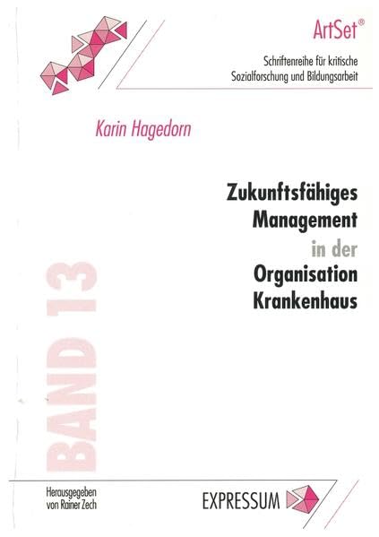 Zukunftsfähiges Management in der Organisation Krankenhaus book