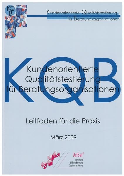 Kundenorientierte Qualitätstestierung für Beratungsorganisationen: Leitfaden für die Praxis Books