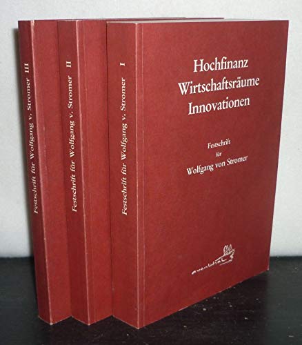 Hochfinanz. Wirtschaftsräume. Innovationen. Festschrift für Wolfgang von Stromer Books