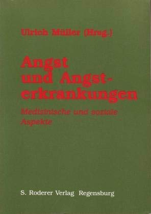 Angst und Angsterkrankungen. Medizinische und soziale Aspekte Health, Nutrition & Fitness