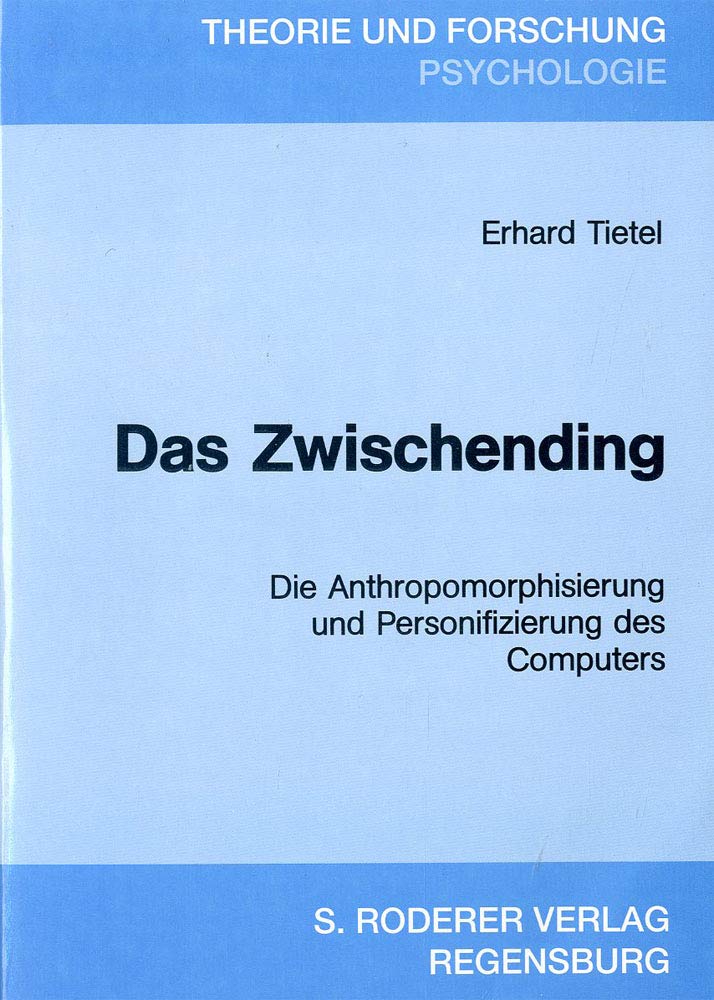 Das Zwischending. Die Antropomorphologie und Personifizierung des Computers Books