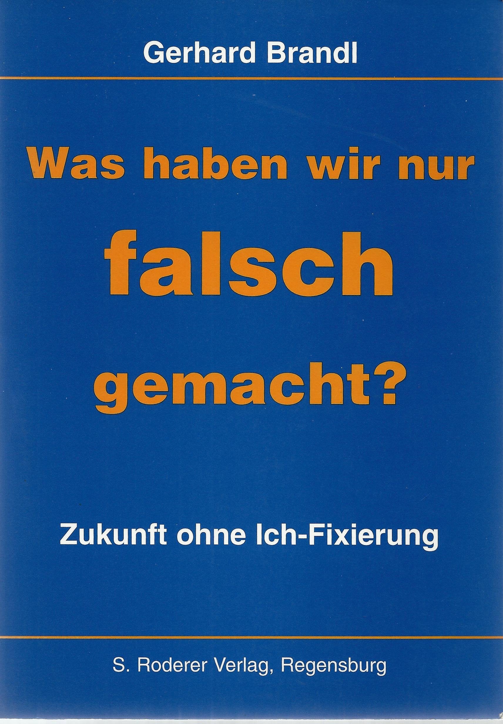 Was haben wir nur falsch gemacht? book