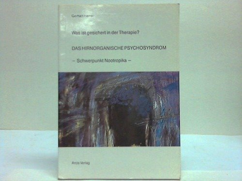 Das Hirnorganische Psychosyndrom. Schwerpunkt Nootropika Books