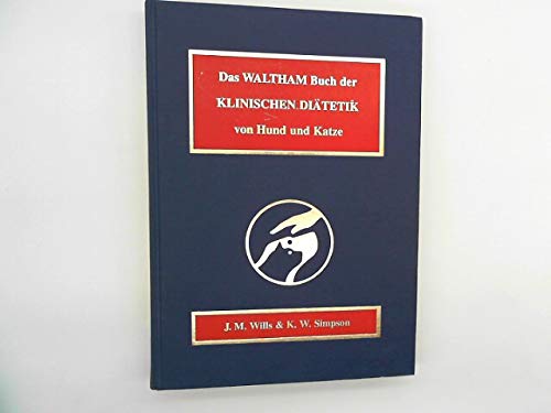 Das Waltham Buch der klinischen Diätetik von Hund und Katze Books