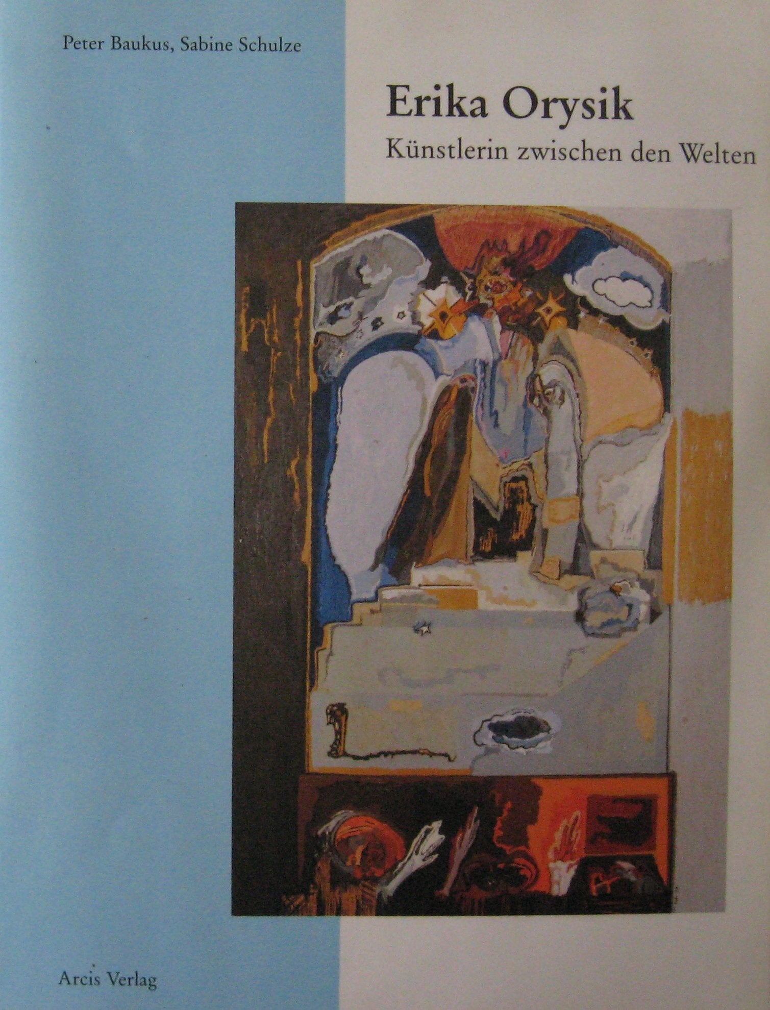 Erika Orysik. Künstlerin zwischen den Welten Film, Art & Culture