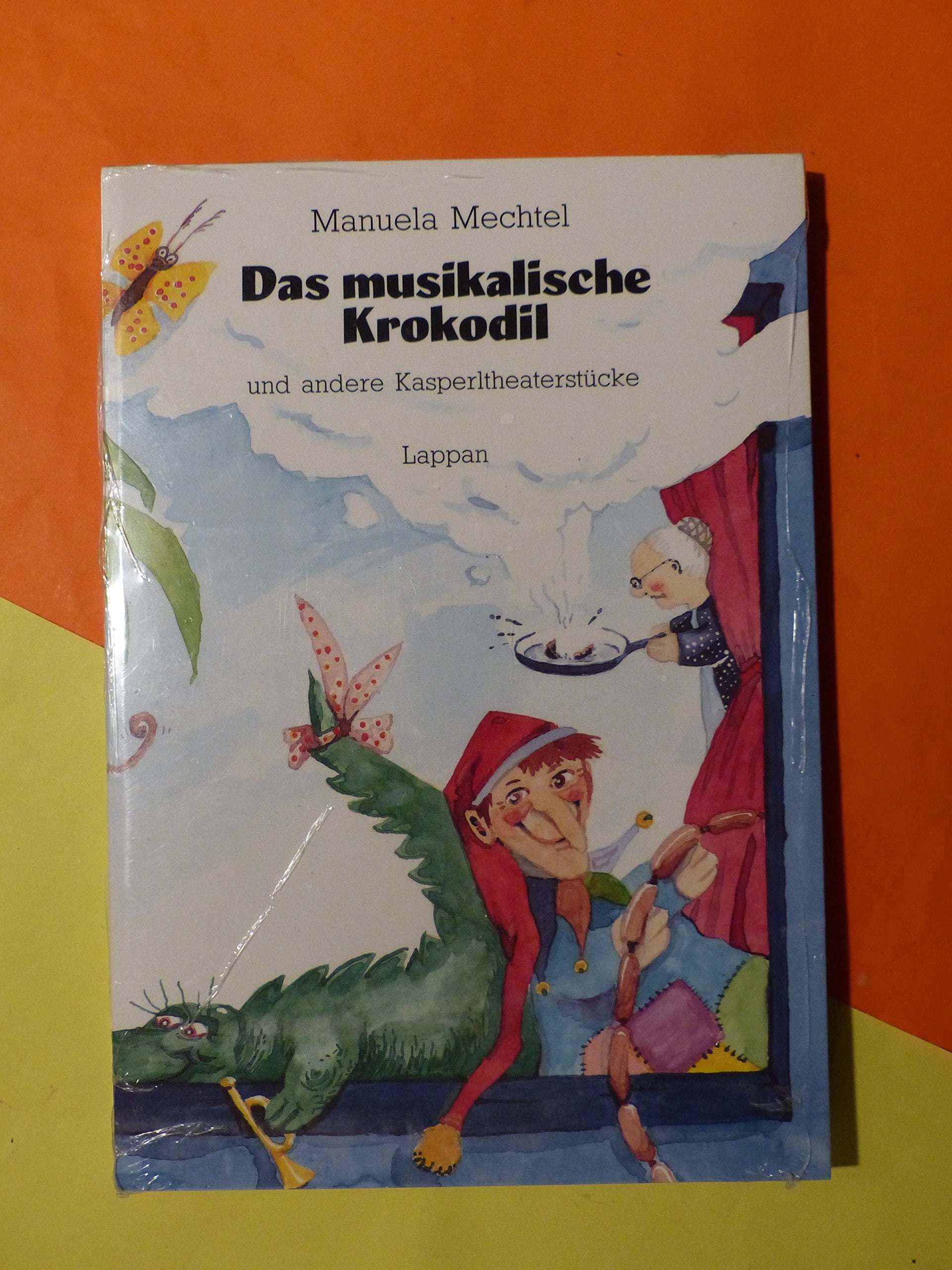 Das musikalische Krokodil und andere Kasperltheaterstücke Books
