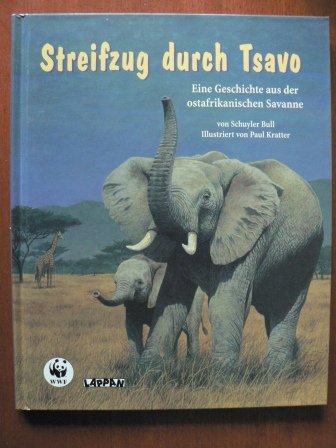 Streifzug durch Tsavo. Eine Geschichte aus der ostafrikanischen Savanne Children's books