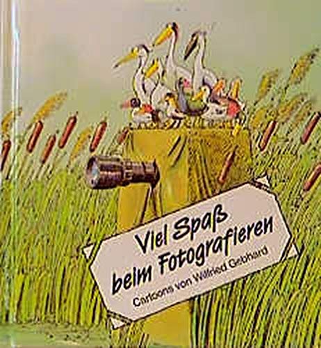 Viel Spass beim Fotografieren Books