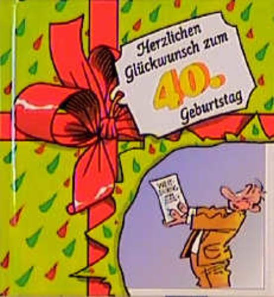 Herzlichen Glückwunsch zum 40. Geburtstag (Viel-Spass-Bücher) Cartoons