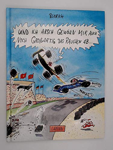 Und ich Arsch gewöhn mir auch noch großartig das Rauchen ab... Cartoons Cartoons