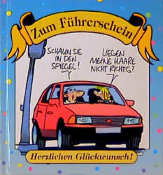 Herzlichen Glückwunsch zum Führerschein (Viel-Spass-Bücher) Cartoons