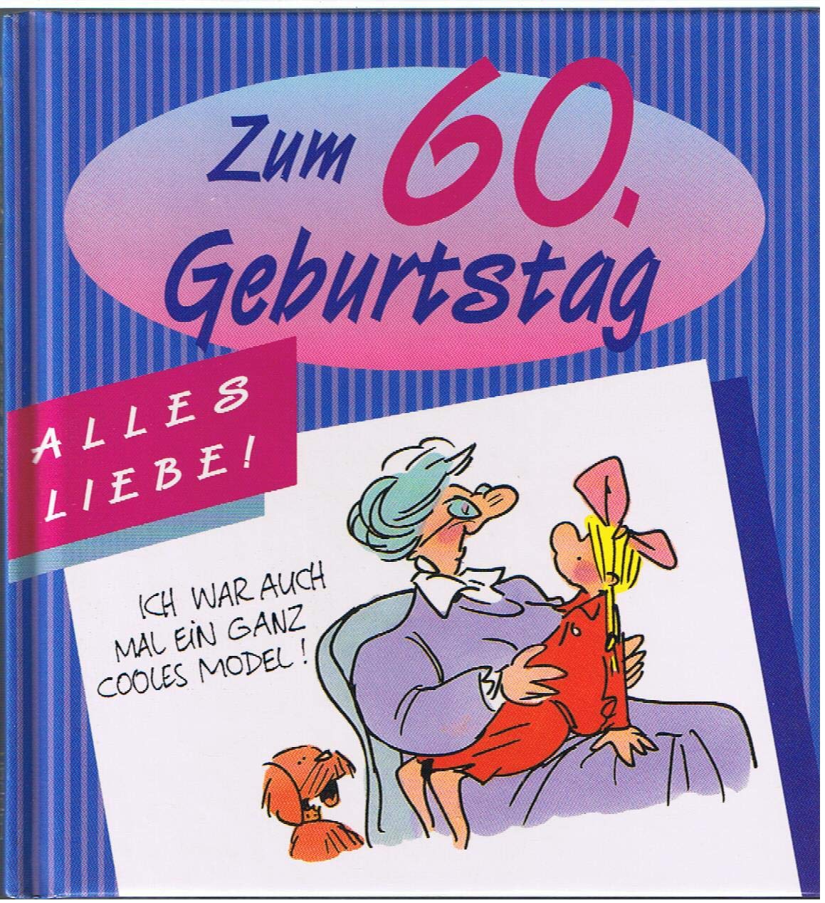 Alles Liebe zum 60. Geburtstag: Für Frauen (Viel-Spass-Bücher) Manga