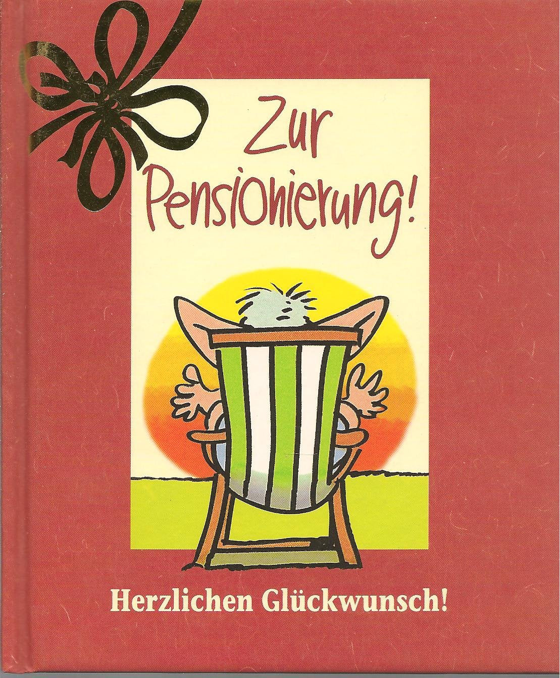 Herzlichen Glückwunsch!, Zur Pensionierung (Herzlichen Glückwunsch-Bücher) Humour & Satire