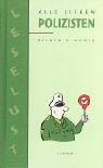 Alle lieben Polizisten: Bilder & Worte Humour & Satire