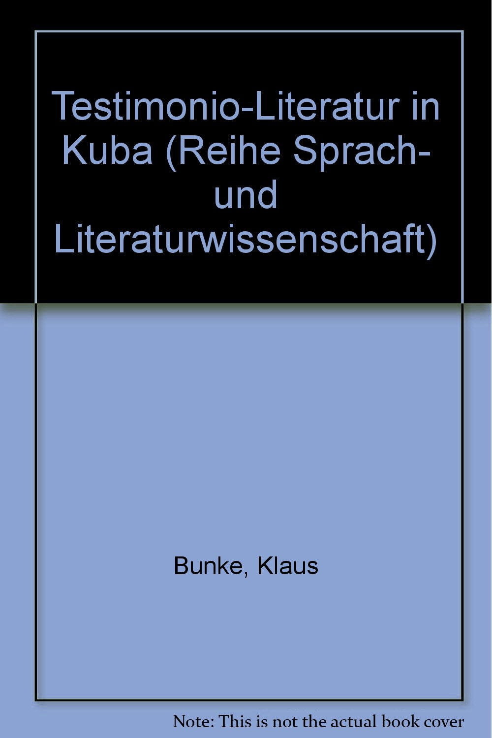 Testimonio, Literatur in Kuba. Ein neues literarisches Genre zur Wirklichkeitsbeschreibung Foreign Languages ​​& Dictionaries