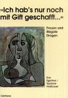 Ich hab's nur noch mit Gift gepackt...: Frauen und illegale Drogen Law