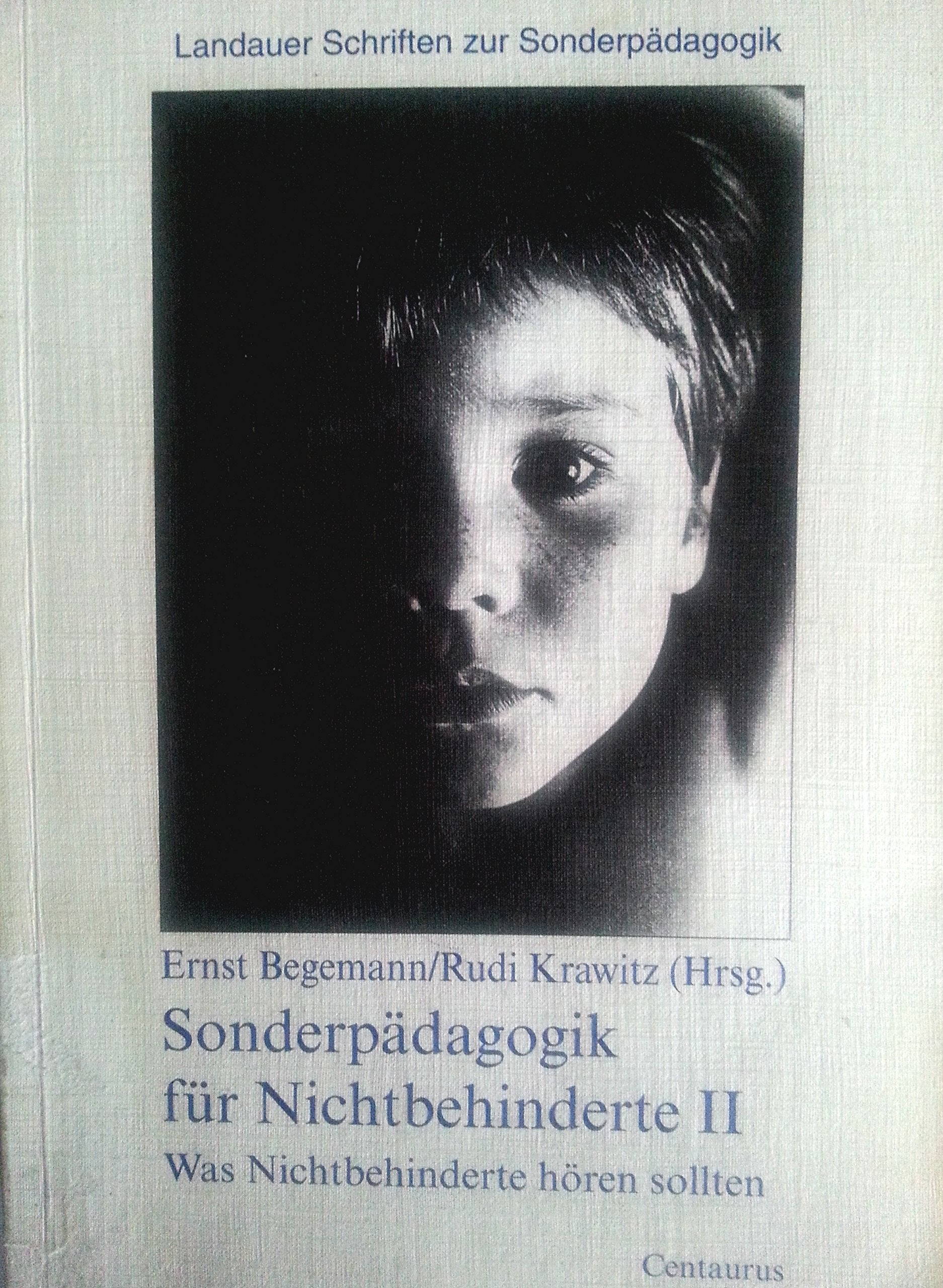 Sonderpadagogik Fur Nichtbehinderte: Was Nichtbehinderte Horen Sollten (2) book