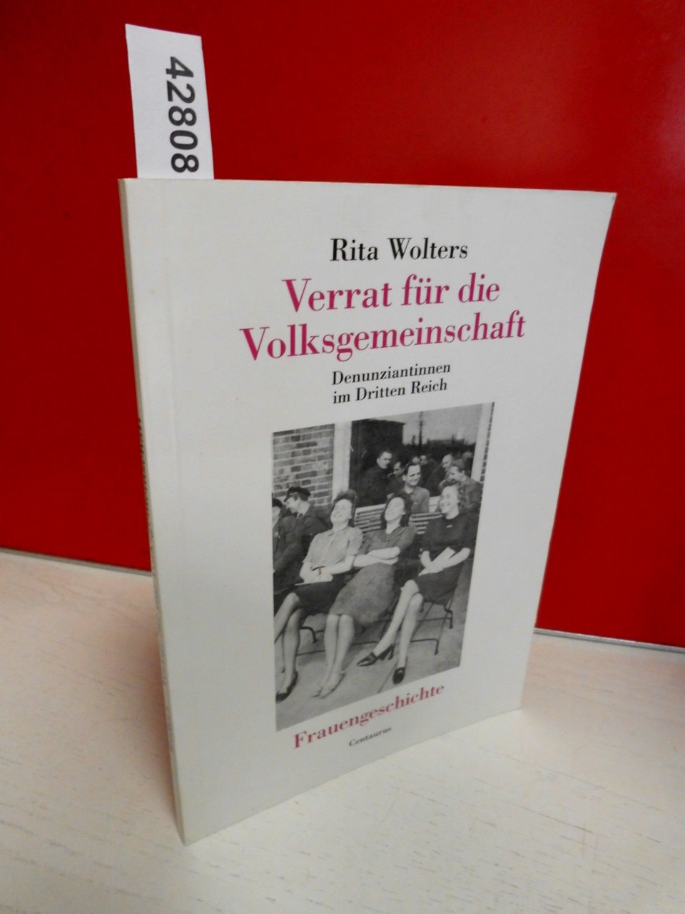Verrat für die Volksgemeinschaft. Denunziantinnen im Dritten Reich Books