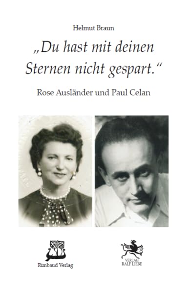 Celan-Studien. Neue Folge / "Du hast mit deinen Sternen nicht gespart.": Rose Ausländer und Paul Celan Books