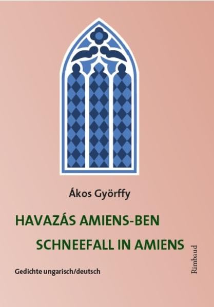 Schneefall in Amiens: Gedichte ungarisch/ deutsch book
