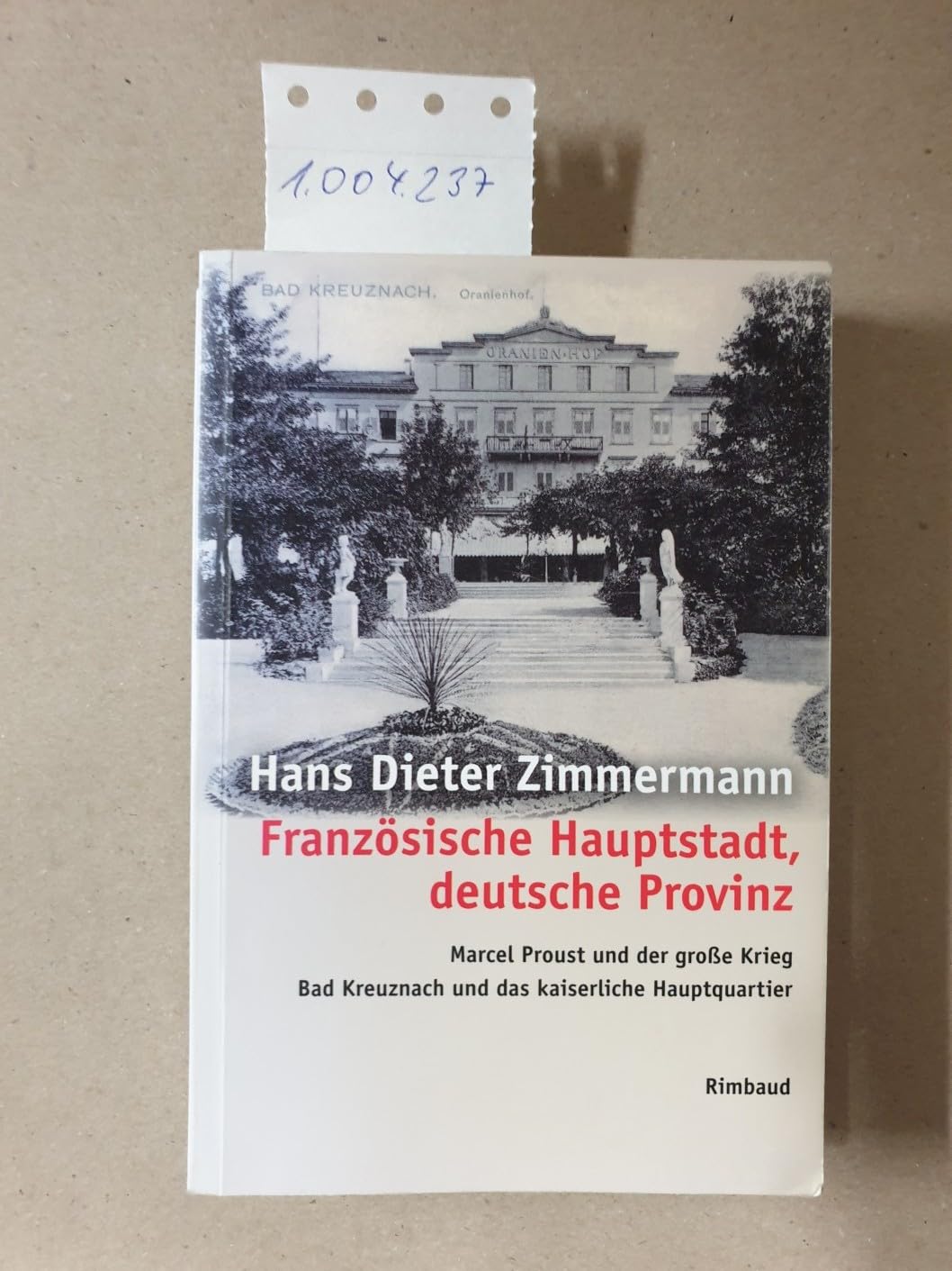 Französische Hauptstadt, deutsche Provinz book