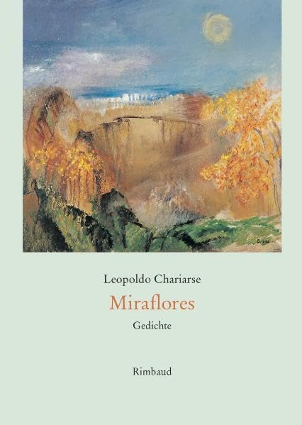 Miraflores: Gedichte Span. /Dt. Poetry