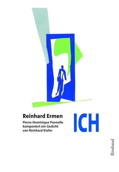 ICH: Pierre-Dominique Ponnelle komponiert ein Gedicht von Reinhard Kiefer Contemporary literature