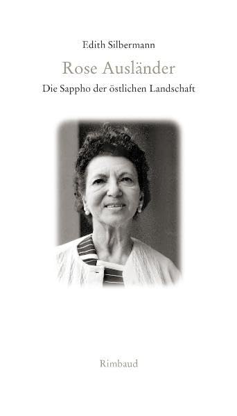 Rose Ausländer - Die Sappho der östlichen Landschaft: Eine Anthologie (Bukowiner Literaturlandschaft: Texte aus der Bukowina) Poetry